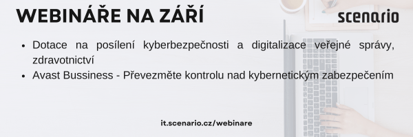 Posíláme přehled našich webinářů na první polovinu září – dotace proveřejnou správu a kybernetické hrozby pod kontrolou | Scenario s.r.o. - Scenario s.r.o. Posíláme přehled našich webinářů na první polovinu září – dotace proveřejnou správu a kybernetické hrozby pod kontrolou | Scenario s.r.o.