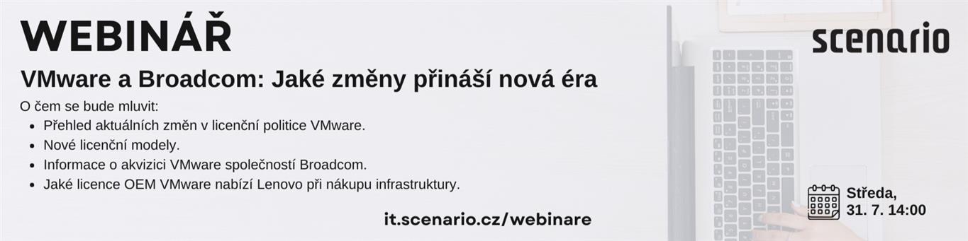 Webinář VMware a Broadcom: Jaké změny přináší nová éra | Scenario s.r.o. - Scenario s.r.o. Webinář VMware a Broadcom: Jaké změny přináší nová éra | Scenario s.r.o.