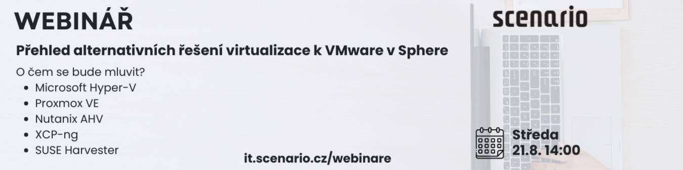 Přehled alternativních řešení virtualizace k VMware vSphere | Scenario s.r.o. - Scenario s.r.o. Přehled alternativních řešení virtualizace k VMware vSphere | Scenario s.r.o.